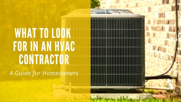What to Look for in an HVAC Contractor: A Guide for Homeowners