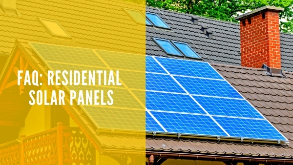 FAQ: Residential Solar Panels