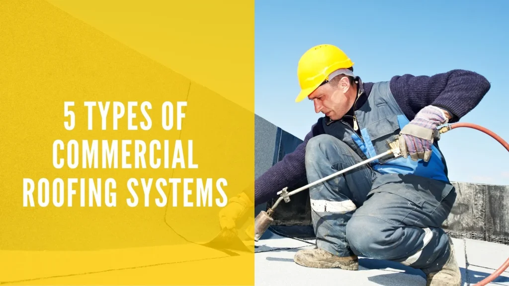5 Types of Commercial Roofing
