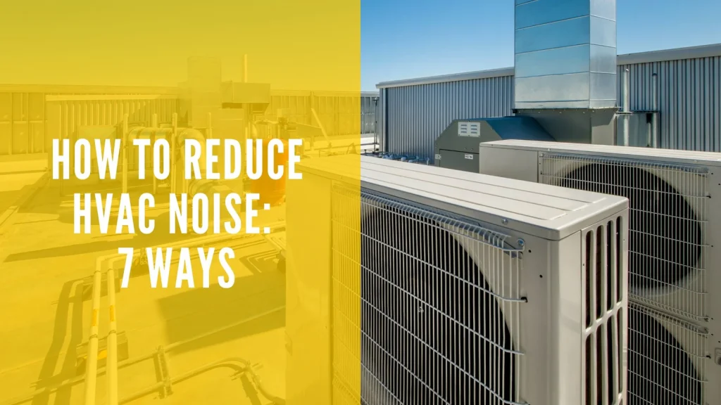 How To Reduce HVAC Noise
